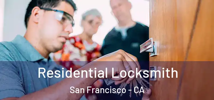 Residential Locksmith San Francisco - CA