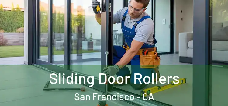 Sliding Door Rollers San Francisco - CA